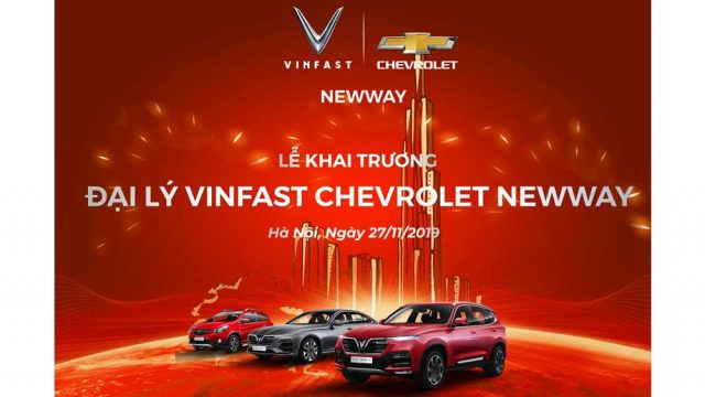Lễ Khai Trương đại lý Vinfast Chevrolet Newway